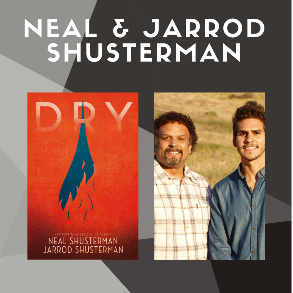 Neal and Jarrod Shusterman, authors of Dry