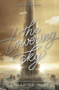 The Towering Sky (The Thousandth Floor #3)